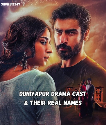 DuniyaPur Drama Cast (Most Expensive Drama Ever)